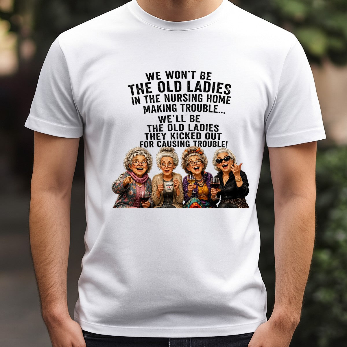 Funny Graphic Transfer Old Ladies Causing Trouble Wine Quote Retro Friends Design for T Shirts Hoodies and Gifts - 3