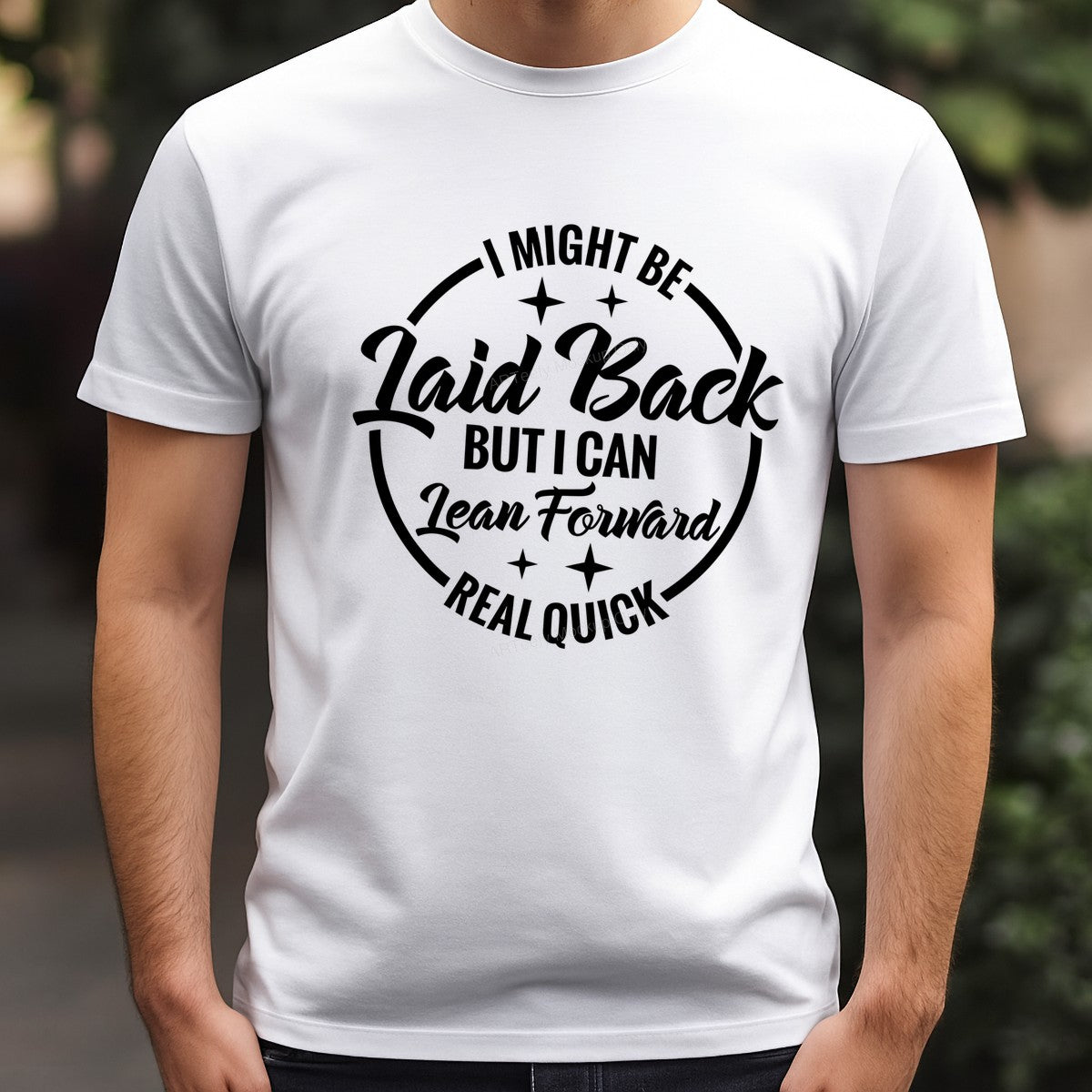 Funny Graphic Transfer Laid Back But I Can Lean Forward Real Quick Retro Quote for T Shirts Hoodies and Gifts - 3