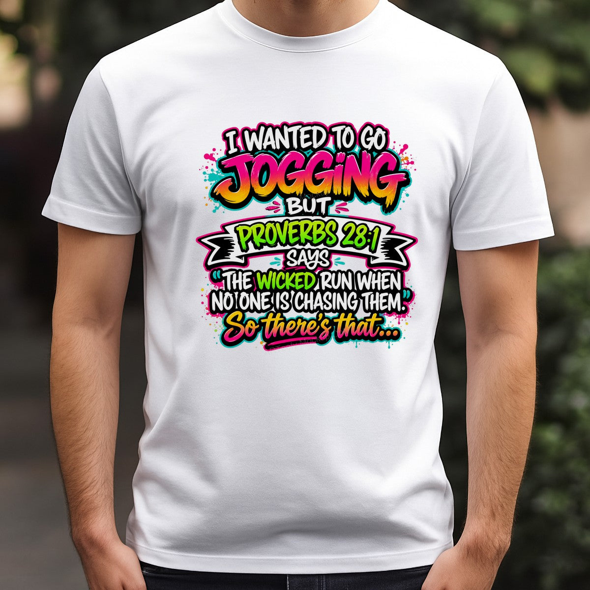 Christian Heat Transfer I Wanted To Go Jogging Proverbs 28:1 Funny Quote Neon Lettering Graphic for T Shirts Hoodies and Casual Wear - 3