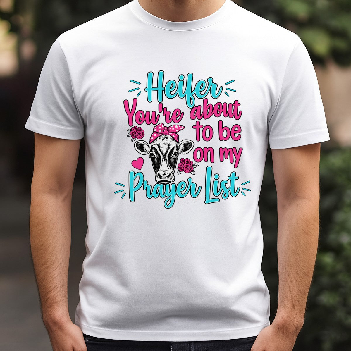 DTF Heat Transfer Heifer You’re About To Be On My Prayer List Cow Graphic for T Shirts Hoodies and Gifts - 3
