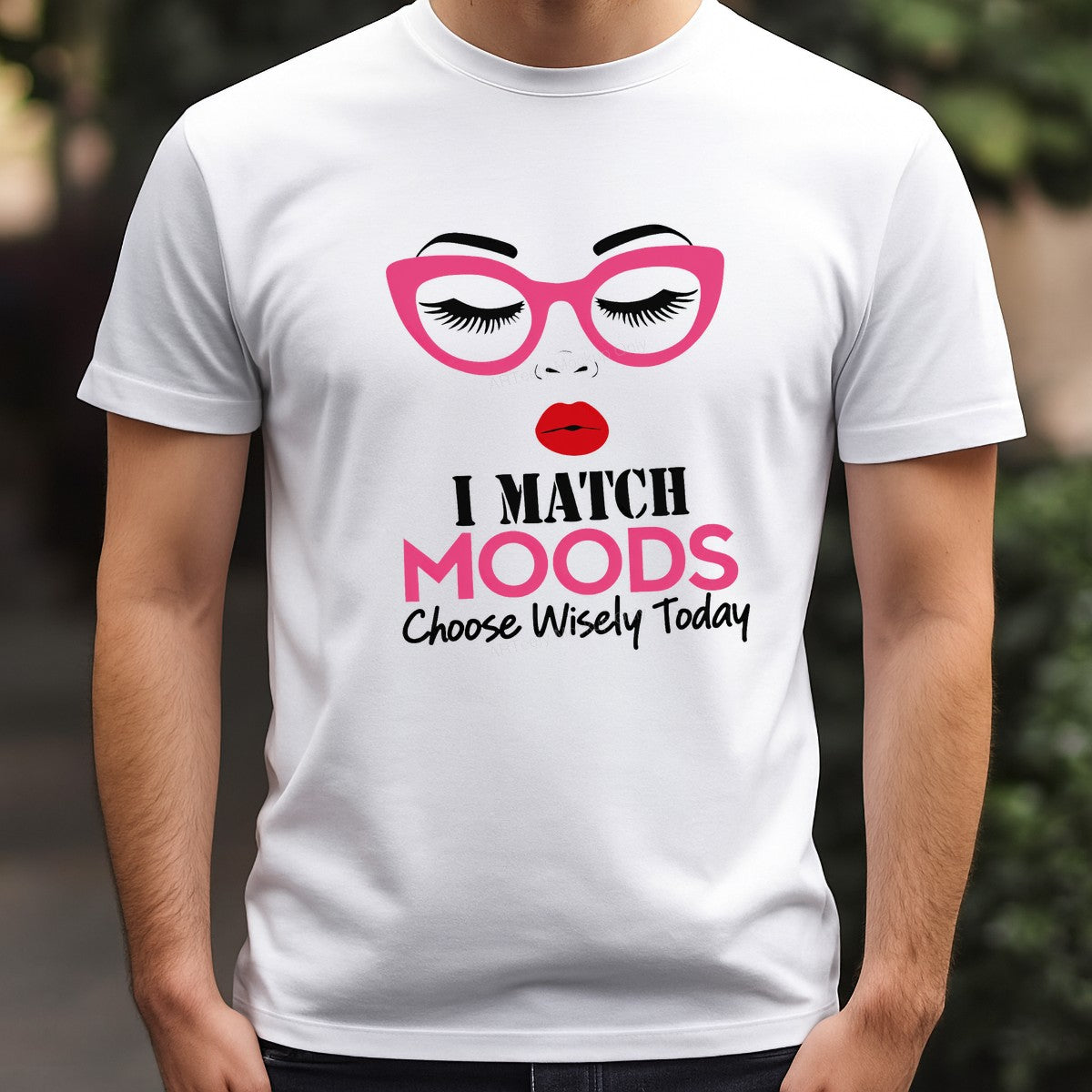 Funny Graphic Transfer I Match Moods Quote with Pink Glasses and Red Lips for T Shirts Hoodies and Tote Bags - 3