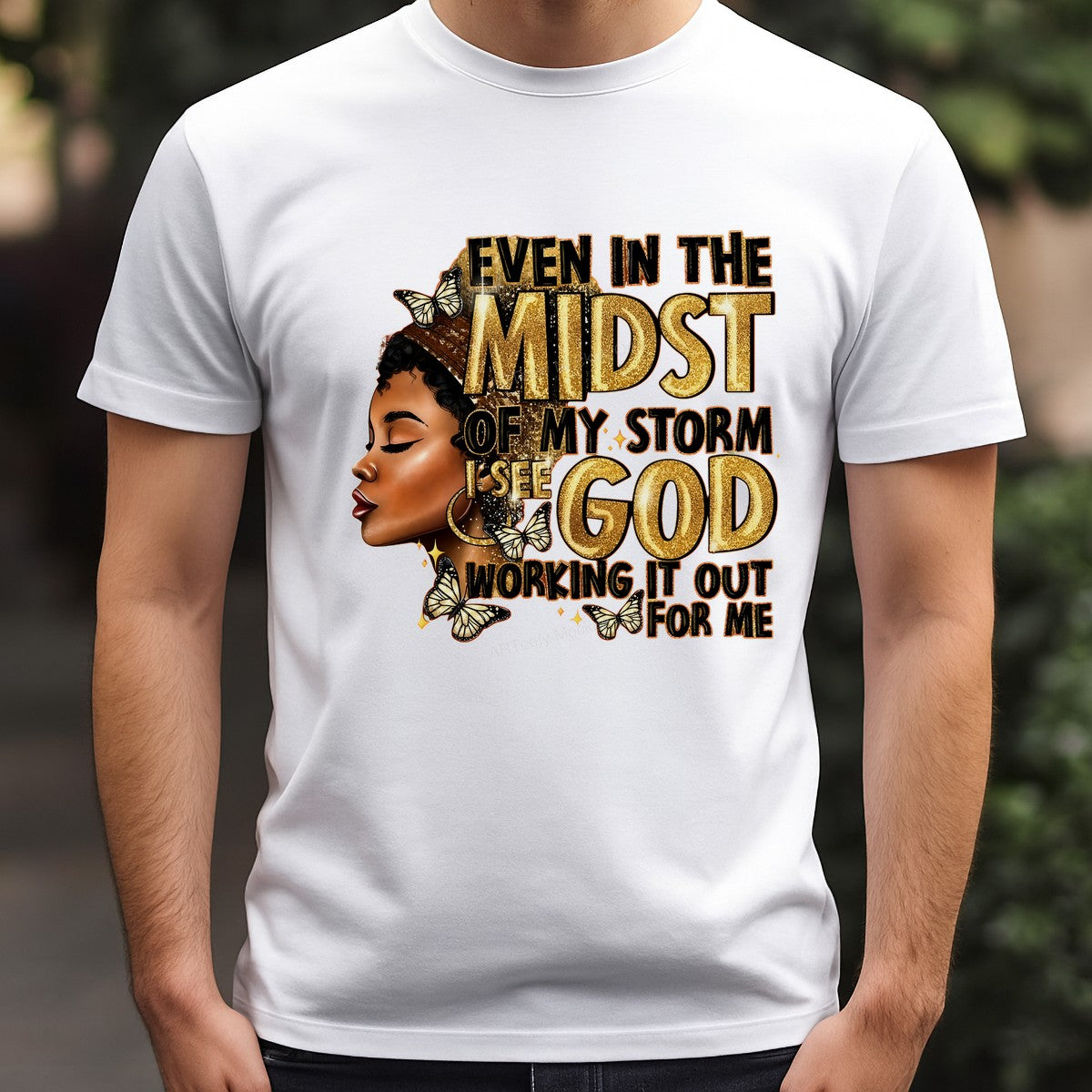 Christian Heat Transfer Even In The Midst Of My Storm I See God Quote with Glitter Text and Butterflies for T Shirts Hoodies and Faith Apparel - 3