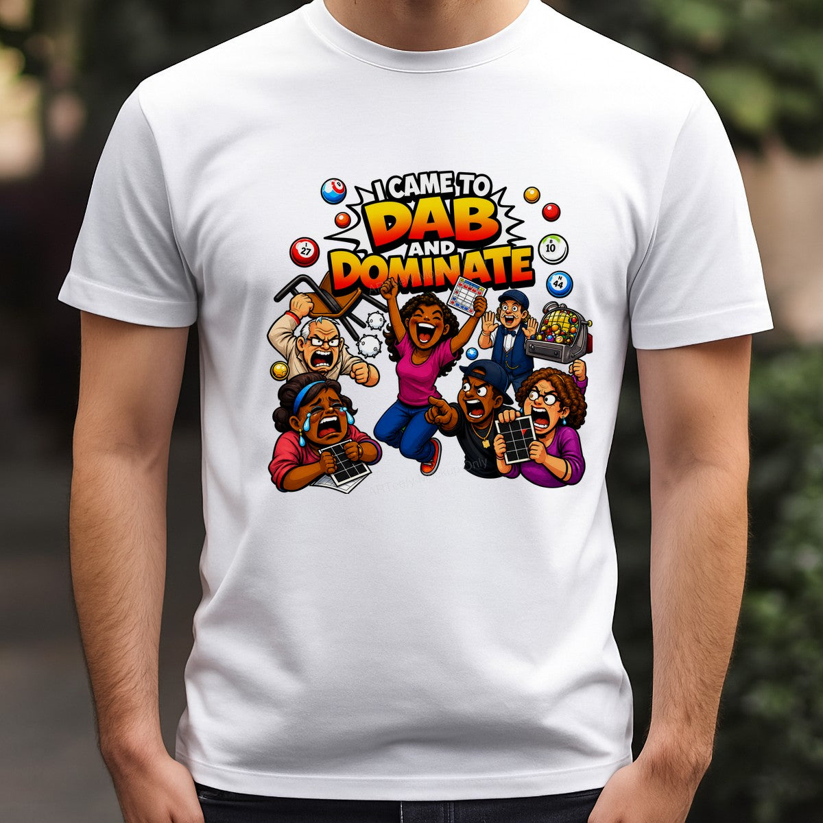 Funny Graphic Transfer I Came To Dab And Dominate Bingo Cartoon Design for T Shirts Hoodies and Tote Bags - 3