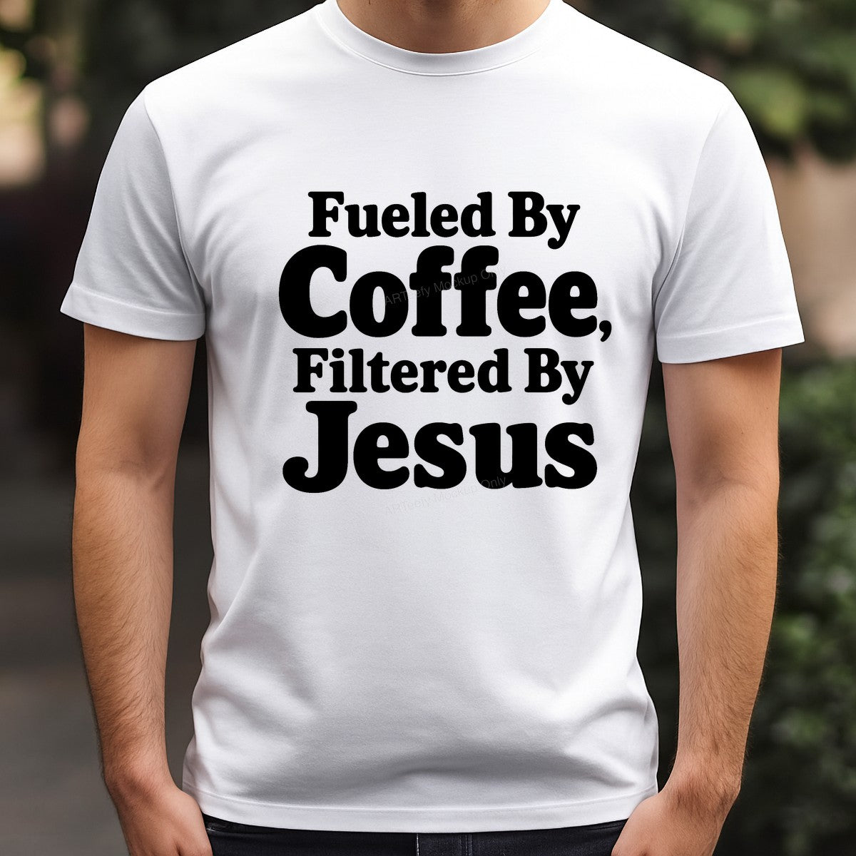 Christian Heat Transfer Fueled By Coffee Filtered By Jesus Bold Text Graphic for T Shirts Hoodies and Tote Bags - 3