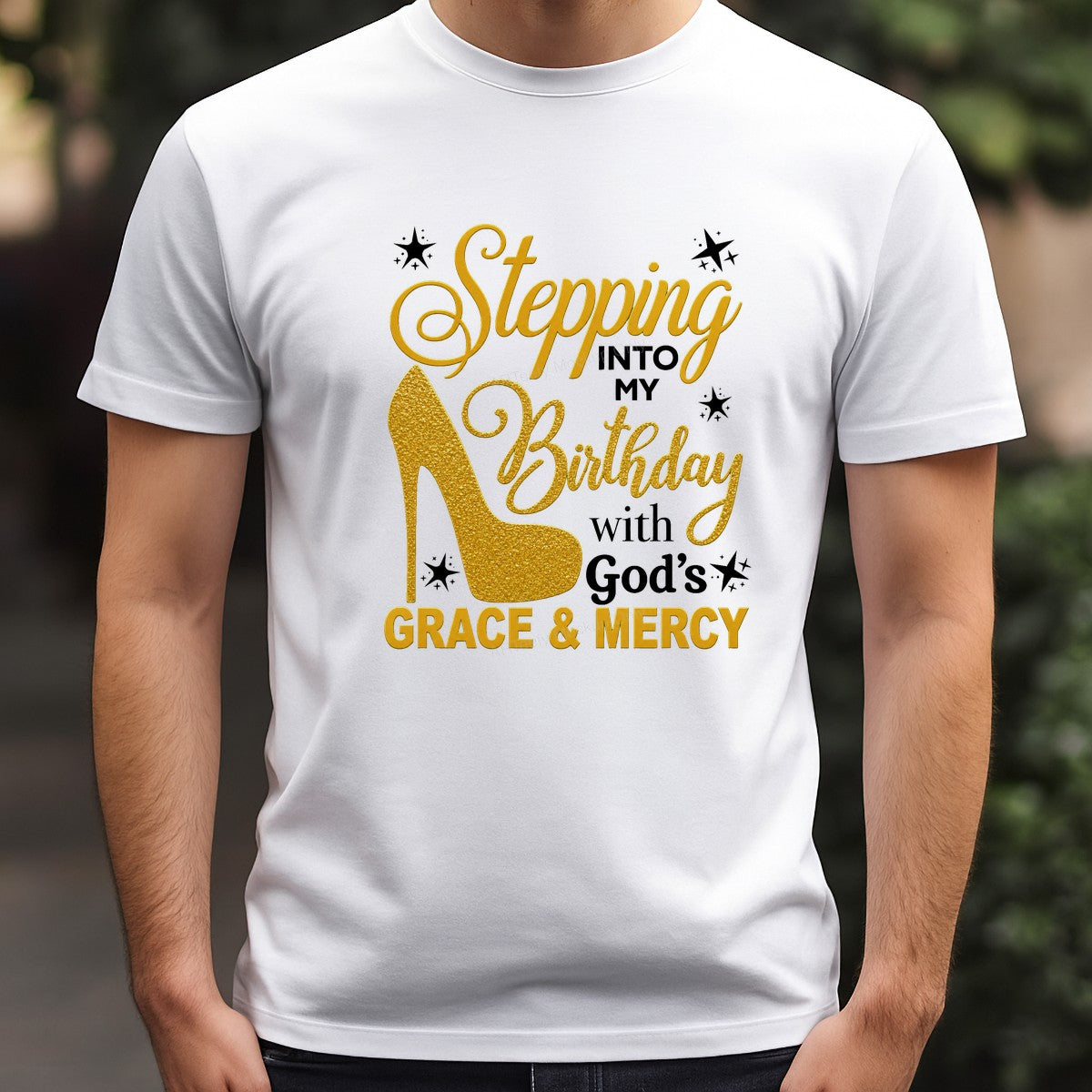 Christian Heat Transfer Stepping Into My Birthday With God’s Grace and Mercy Gold High Heel Graphic for T Shirts Hoodies and Birthday Apparel - 3