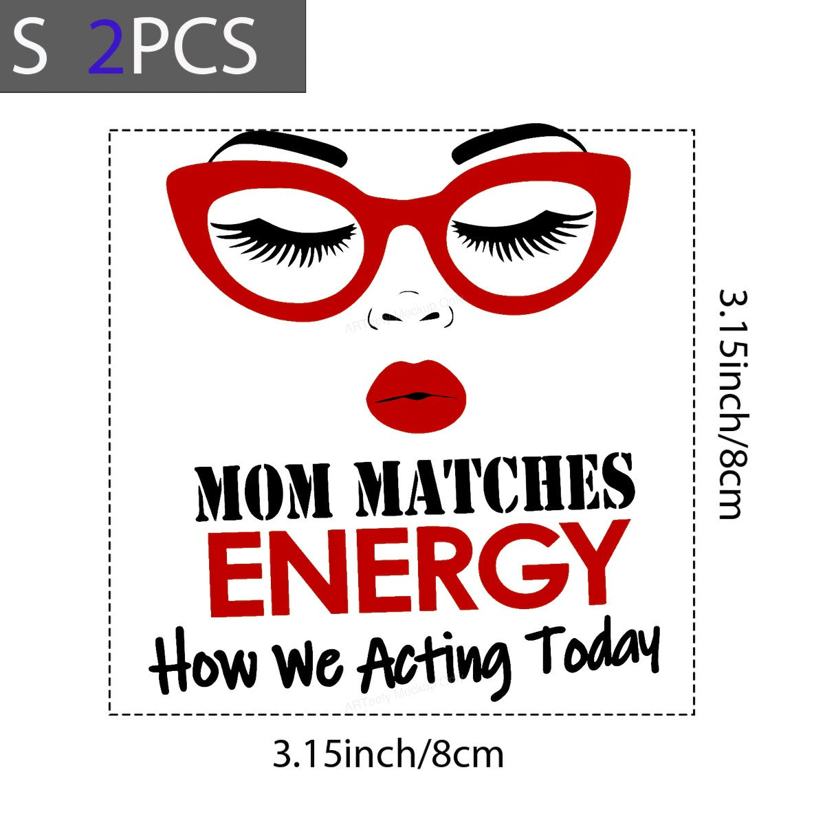 DTF Transfer Mom Matches Energy Quote with Red Glasses and Lips Graphic for T Shirts Hoodies and Tote Bags - 4
