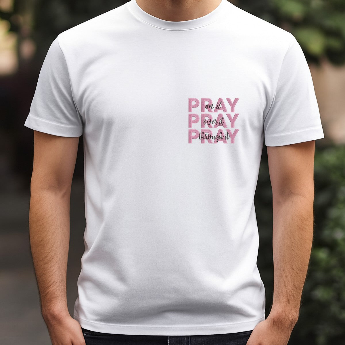 Christian Heat Transfer Pray On It Over It Through It Pink Embroidered Letter Graphic for T Shirts Hoodies and Tote Bags - 5