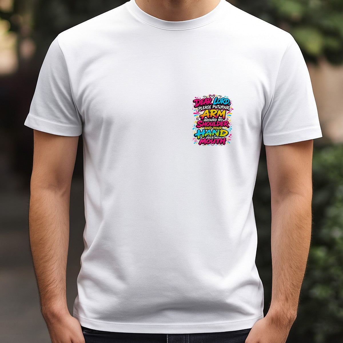 Christian Heat Transfer Dear Lord Put Your Arm Around My Shoulder Quote Colorful Graffiti Style for T Shirts Hoodies and Gifts - 5