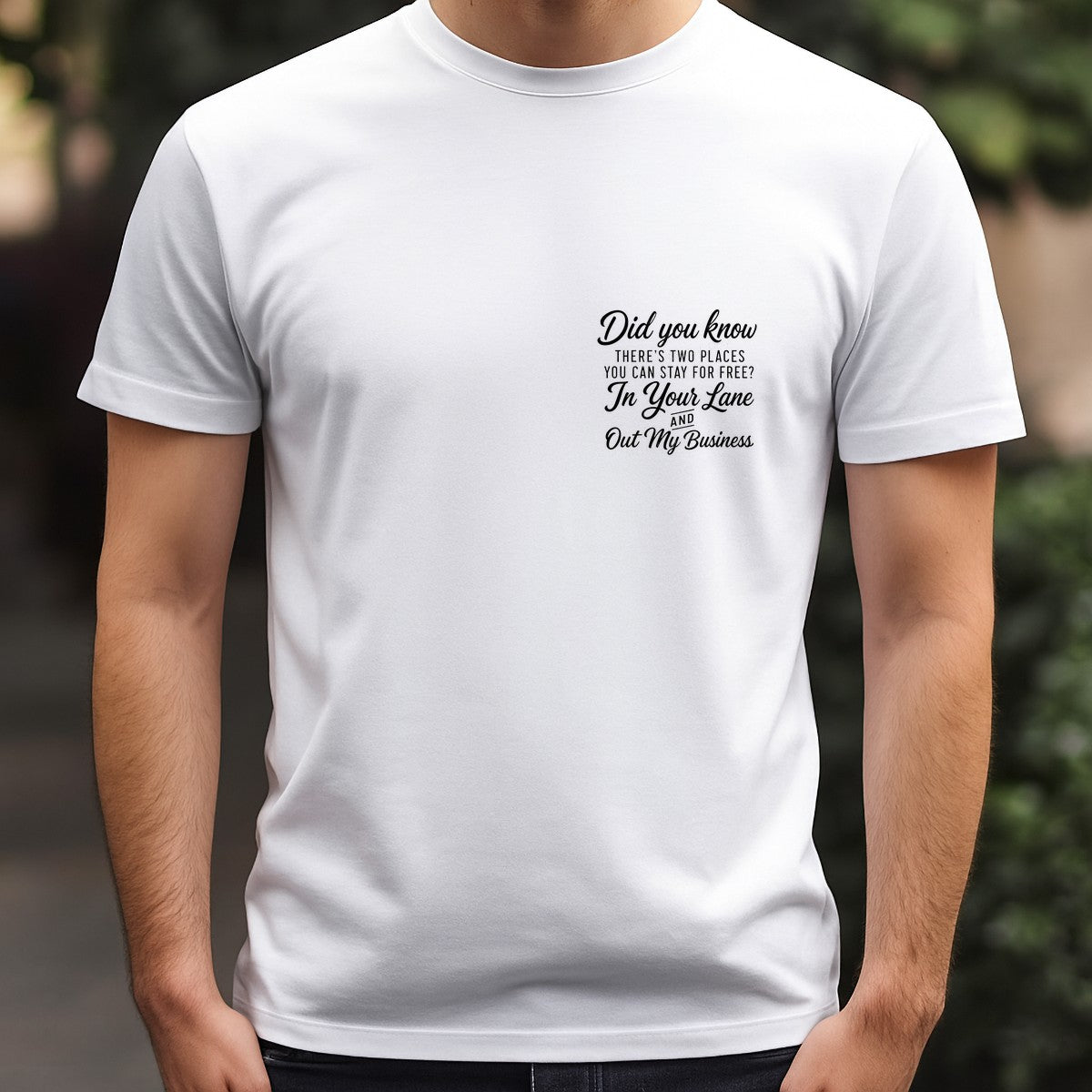 Funny Graphic Transfer In Your Lane Out My Business Sass Quote Script Design for T Shirts Hoodies and Tote Bags - 5