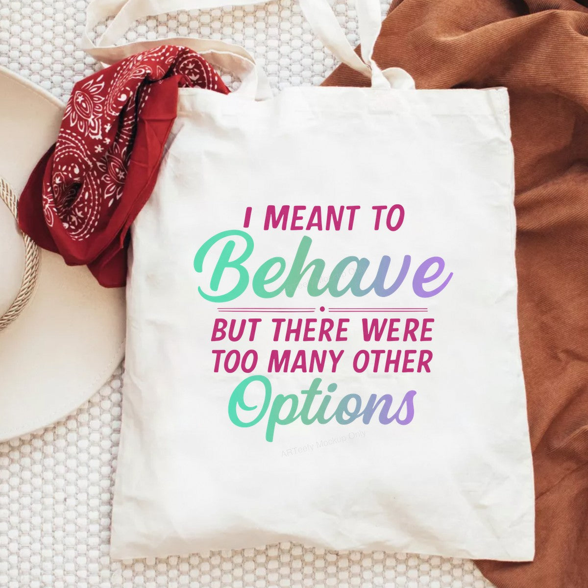 Funny Graphic Transfer I Meant To Behave Quote Gradient Pastel Lettering for T Shirts Hoodies and Tote Bags - 6