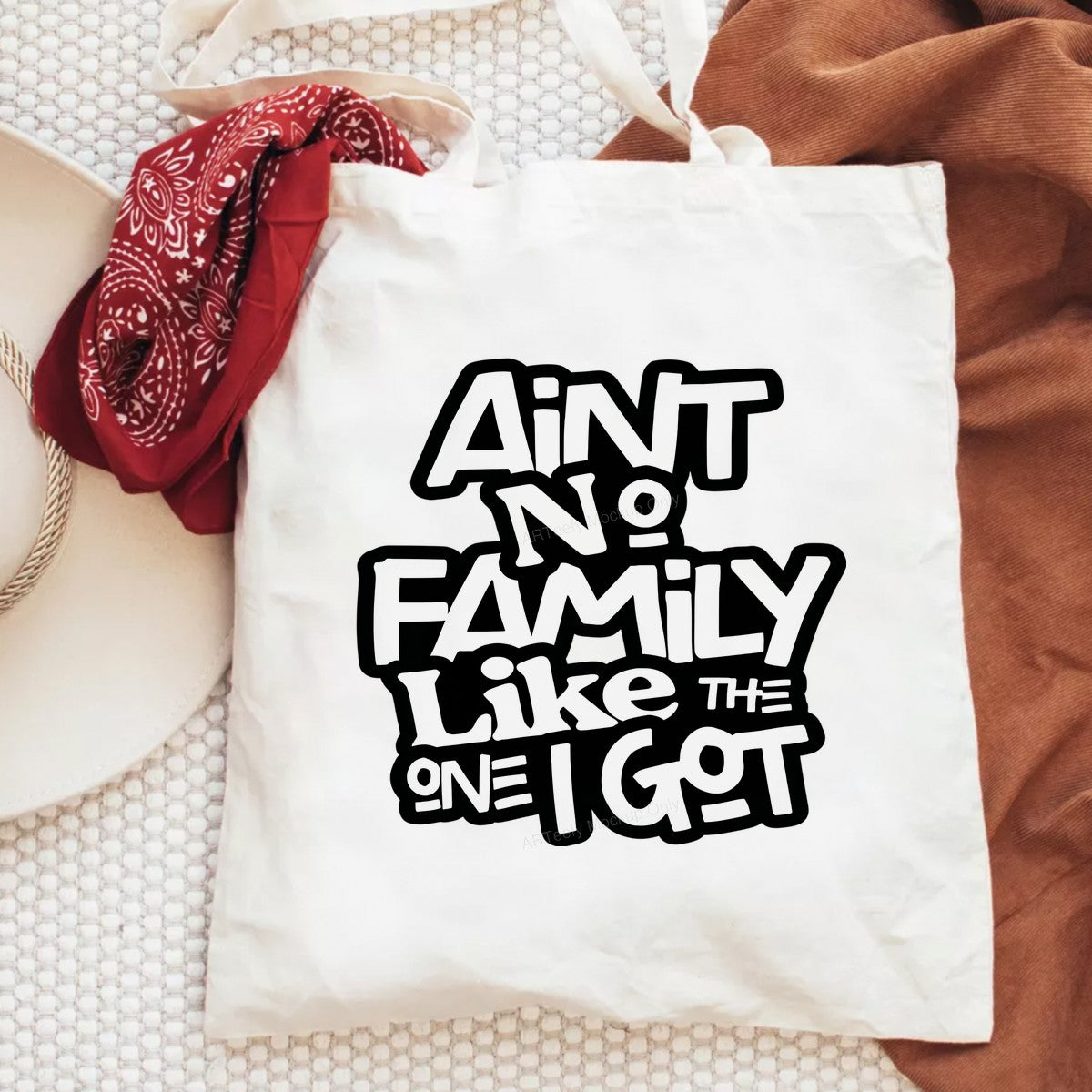 DTF Transfer Ain’t No Family Like The One I Got Bold Handwritten Quote Graphic for T Shirts Hoodies and Gifts - 6