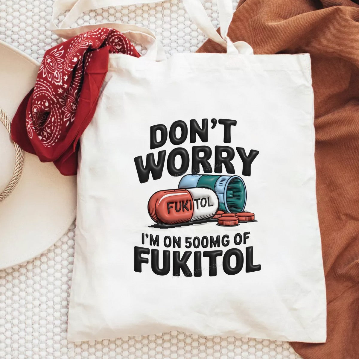 Funny Graphic Transfer Don’t Worry I’m On 500mg Of Fukitol Pill Cartoon Design for T Shirts Hoodies and Casual Wear - 6
