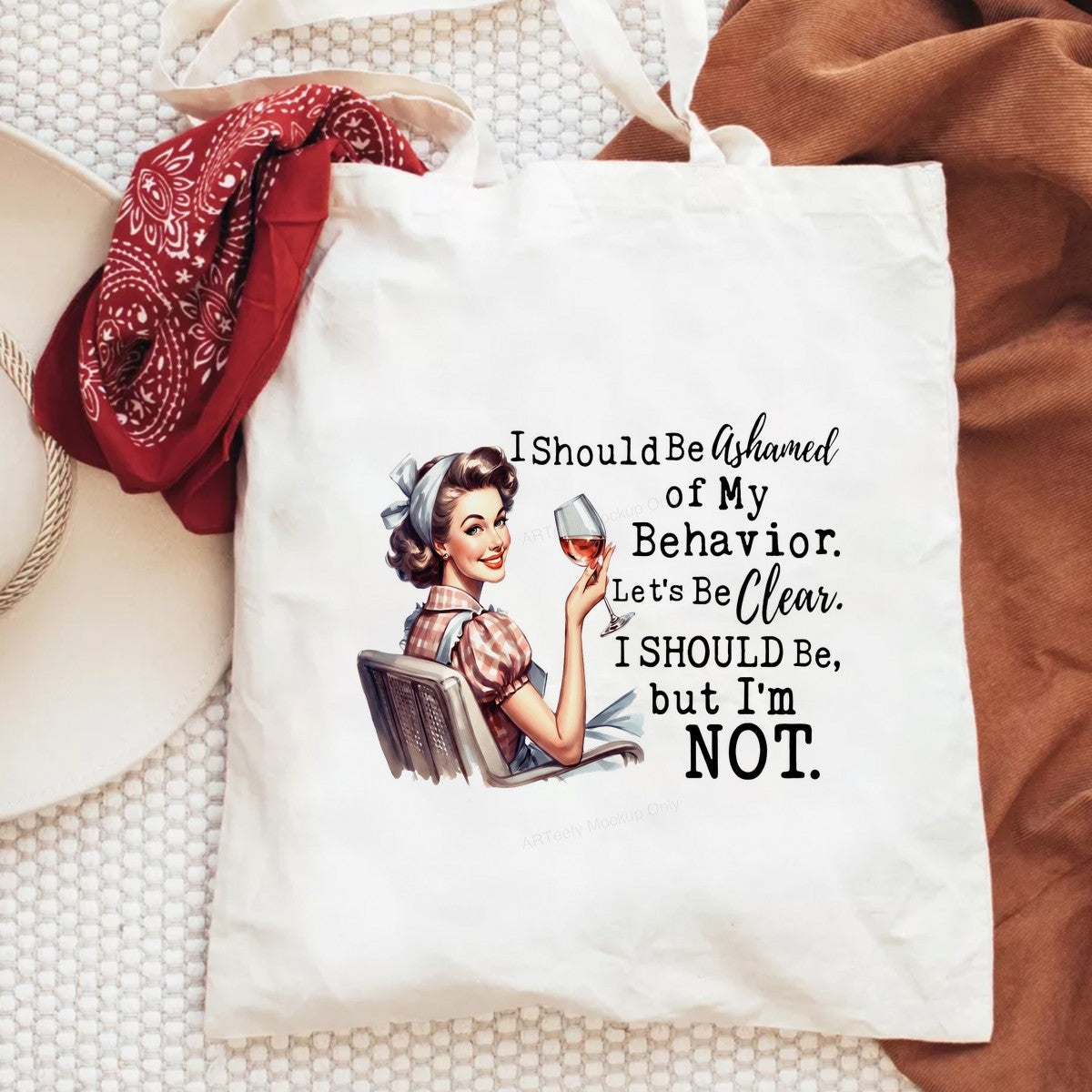 Funny Graphic Transfer Retro Housewife Wine Quote I Should Be Ashamed of My Behavior Design for T Shirts Hoodies and Casual Wear - 6
