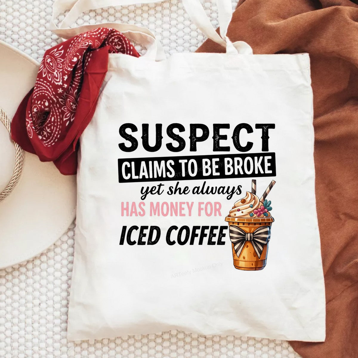 Funny Graphic Transfer Suspect Claims To Be Broke Iced Coffee Quote with Cute Whipped Drink Art for T Shirts Hoodies and Tote Bags - 6