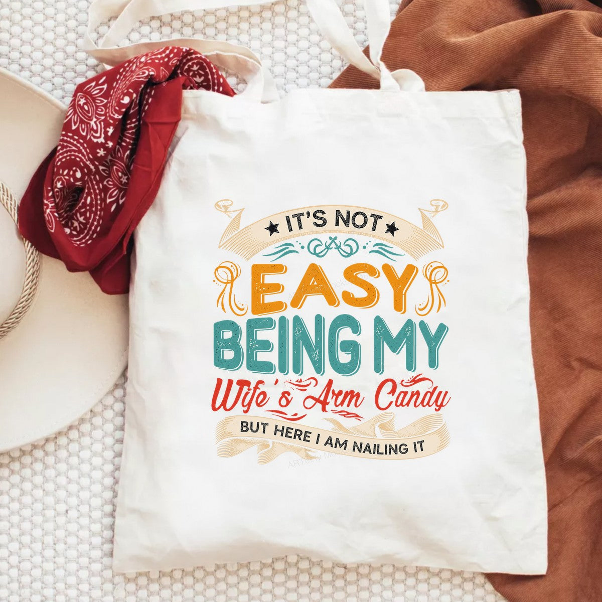 Funny Graphic Transfer It’s Not Easy Being My Wife’s Arm Candy Quote Retro Typography for T Shirts Hoodies and Gifts - 6