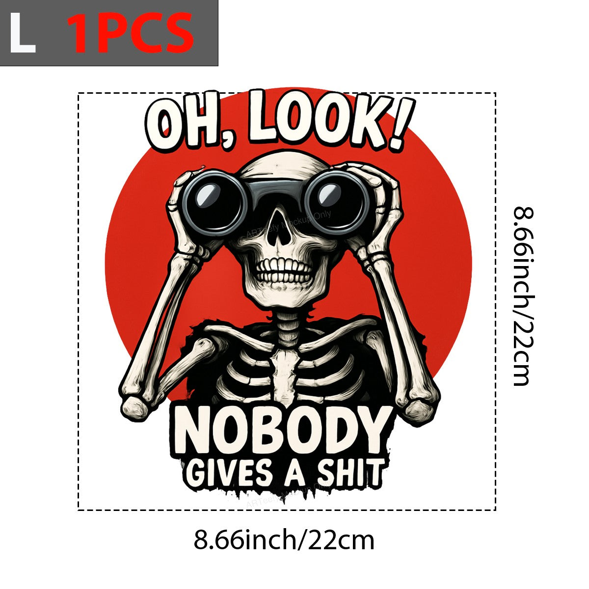 Funny Graphic Transfer Oh Look Nobody Cares Skeleton with Binoculars Design for T Shirts Hoodies and Tote Bags - 7