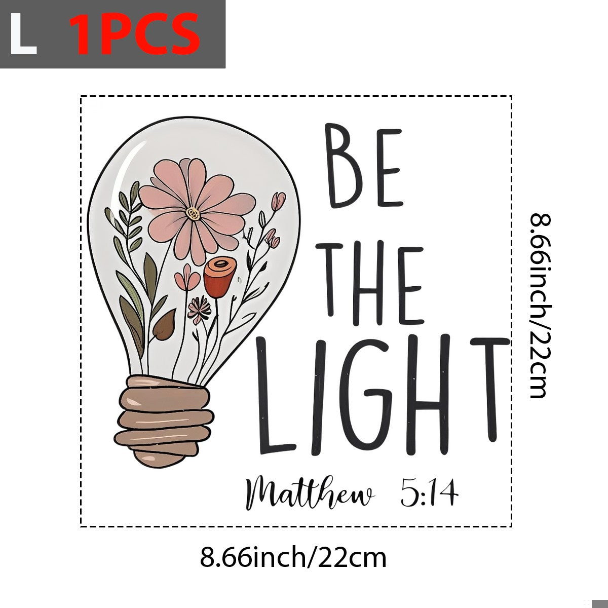 DTF Heat Transfer Iron On Sticker Be The Light Matthew 5 14 Floral Light Bulb Design for Inspirational T Shirts Hoodies Home Decor and Gifts - 7