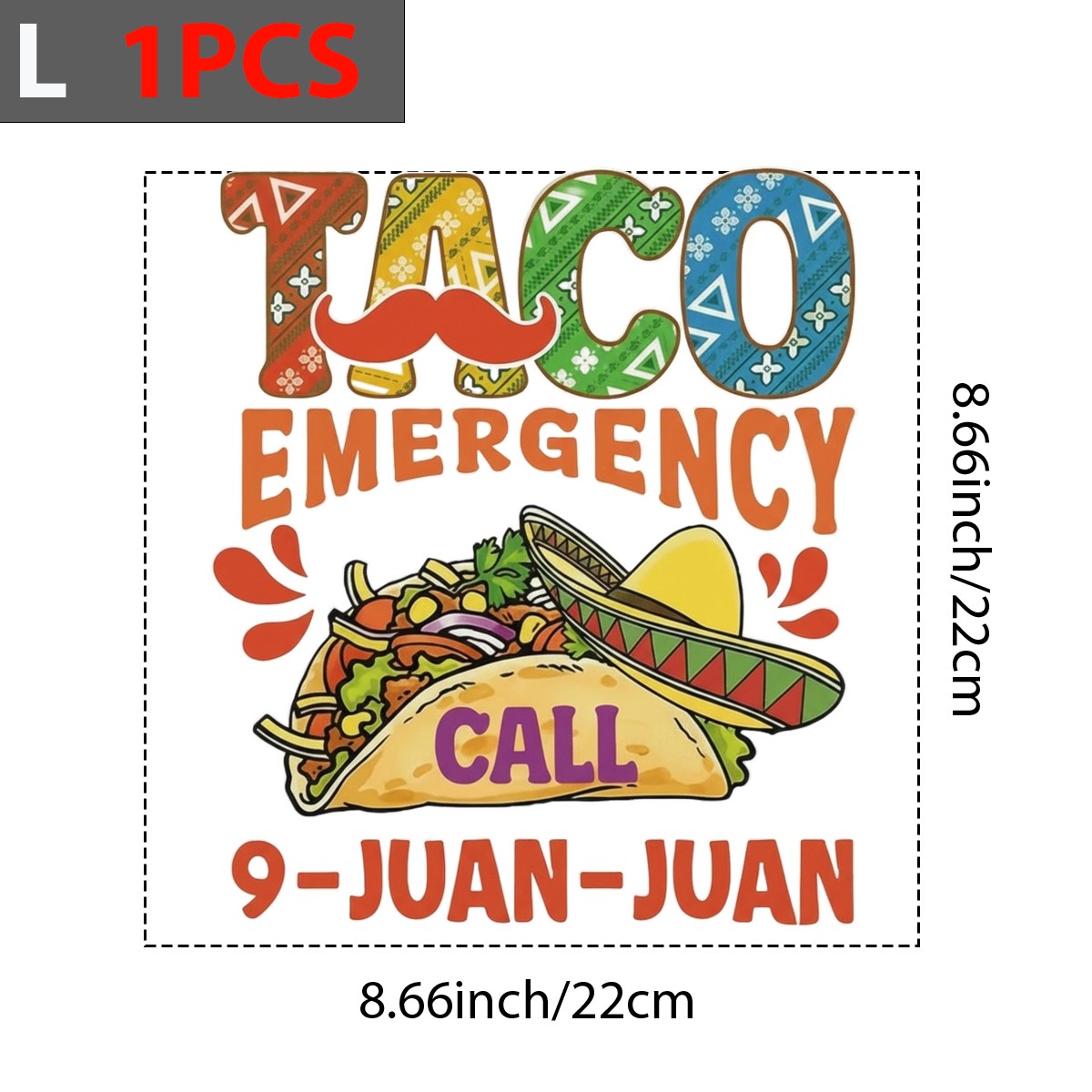 DTF Heat Transfer Iron On Sticker Taco Emergency Call 9 Juan Juan Design for T Shirts Hoodies Tote Bags Aprons and Home Decoration - 7