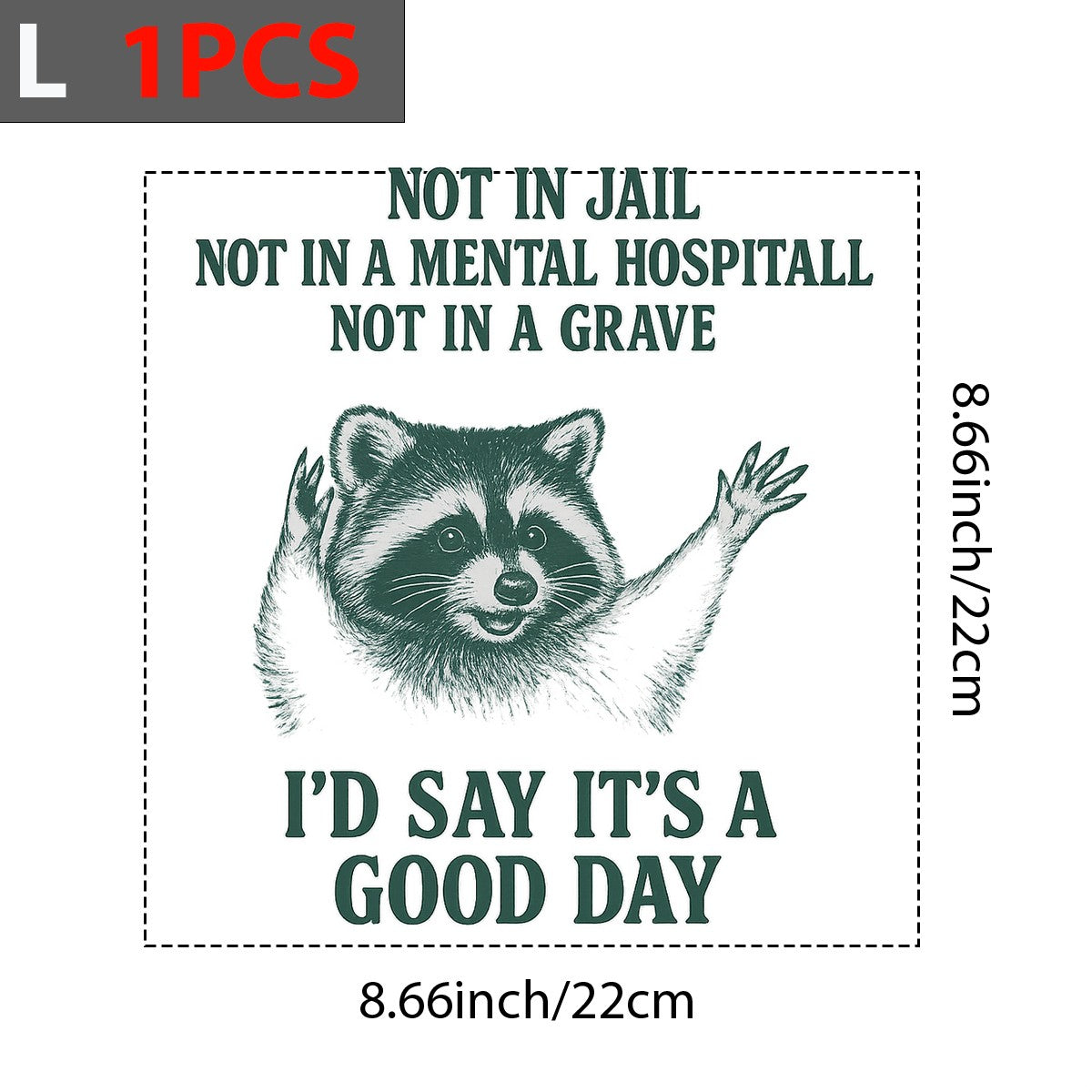 DTF Heat Transfer Iron On Sticker Cheeky Raccoon with Humorous Quote for Fall Apparel and Home Decor - 7
