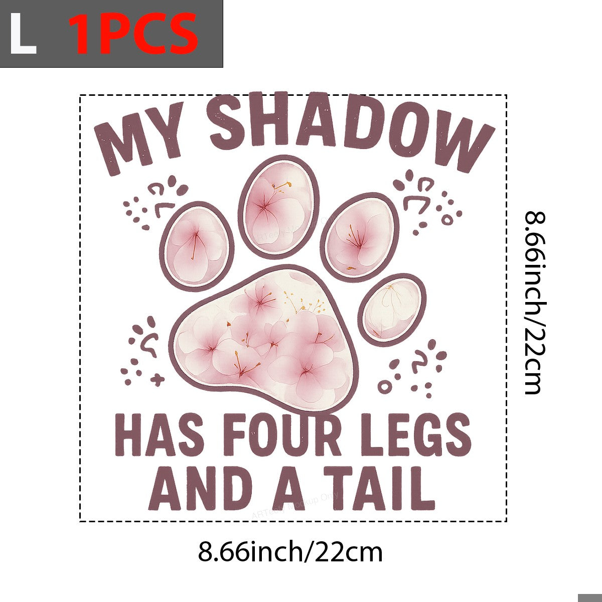DTF Heat Transfer Iron On Sticker Iron On Transfers for T Shirts Floral Pet Paw Print My Shadow Has Four Legs and a Tail Design for Animal Lovers Apparel - 7