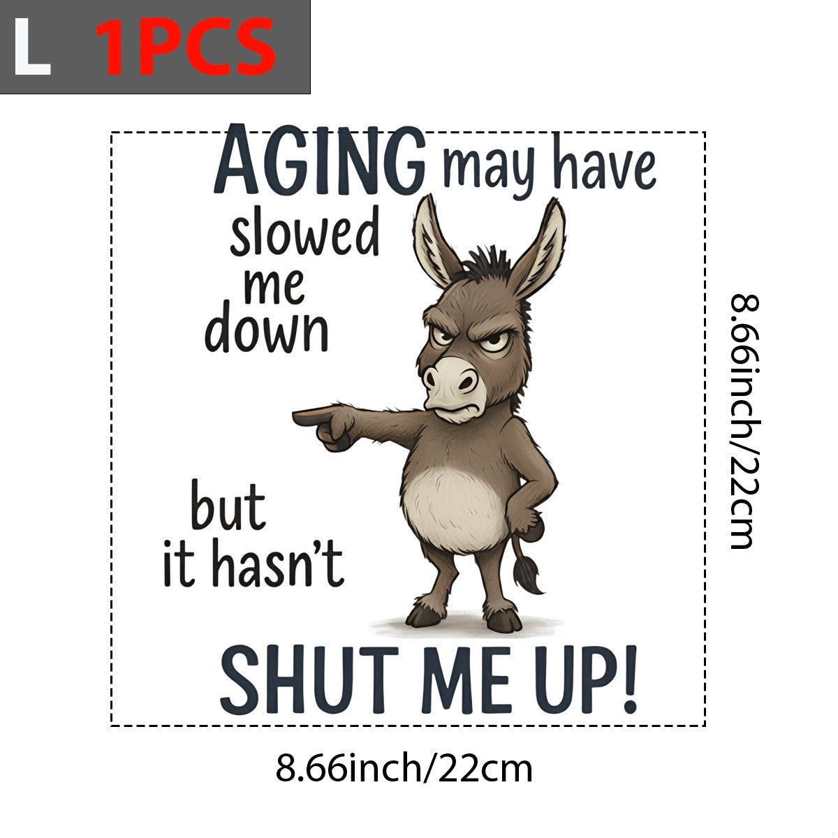 DTF Heat Transfer Iron On Sticker Cute Donkey Character with Funny Aging Quote for Apparel Bags Jackets and Home Decor - 7