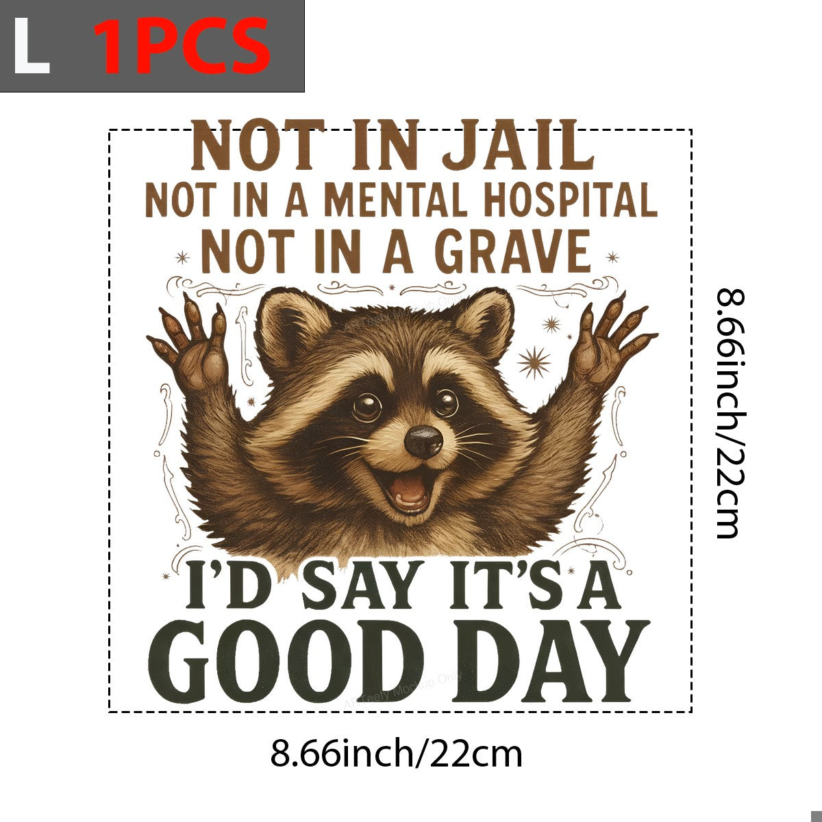DTF Heat Transfer Iron On Sticker Iron On Transfers for T Shirts Funny Raccoon Design Good Day Quote for Casual Wear Local Warehouse - 7