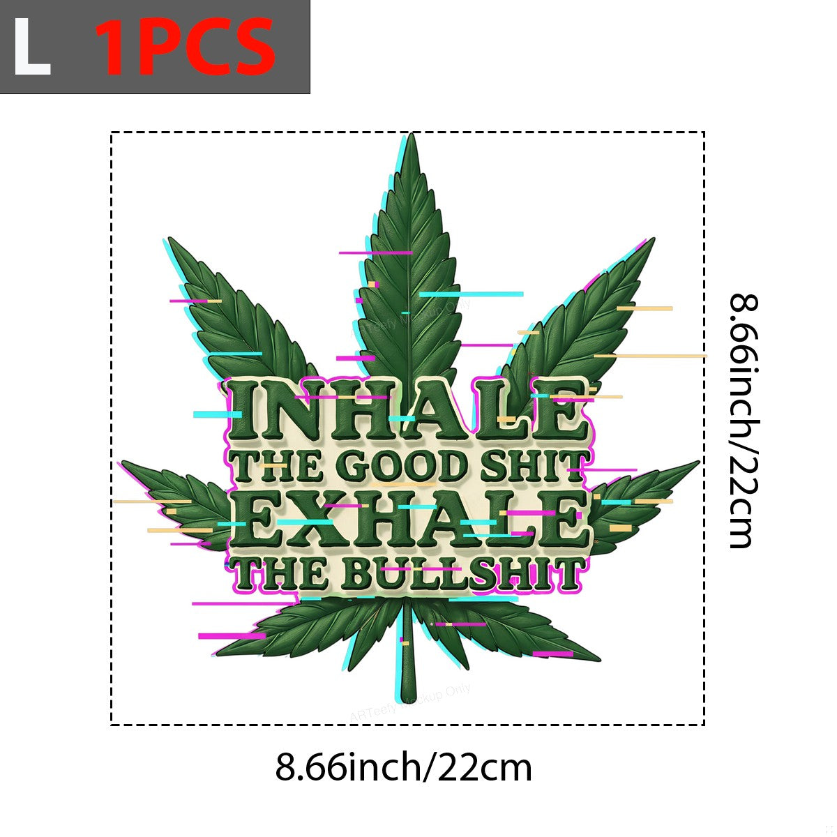DTF Heat Transfer Iron On Sticker Cannabis Leaf Motivational Quote for T Shirts Hoodies Local Warehouse - 7