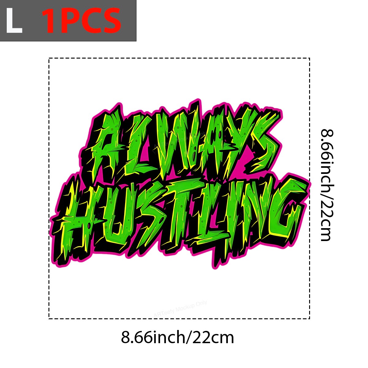 DTF Heat Transfer Iron On Sticker Iron On Heat Transfers Graffiti Style Always Hustling Design for Urban Apparel Local Warehouse - 7