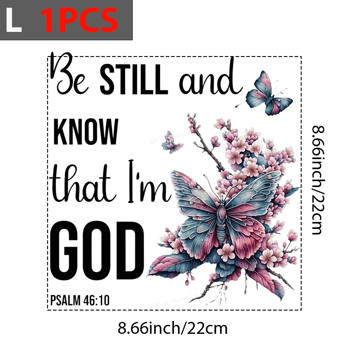 DTF Heat Transfer Iron On Sticker Iron On Heat Transfers Butterfly Floral Psalm 46 10 Design Spiritual Apparel Gifts Clearance - 7