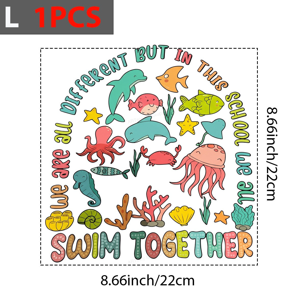DTF Transfer We Are All Different But In This School We All Swim Together Cute Sea Animals Graphic for T Shirts Hoodies and Teacher Apparel - 7