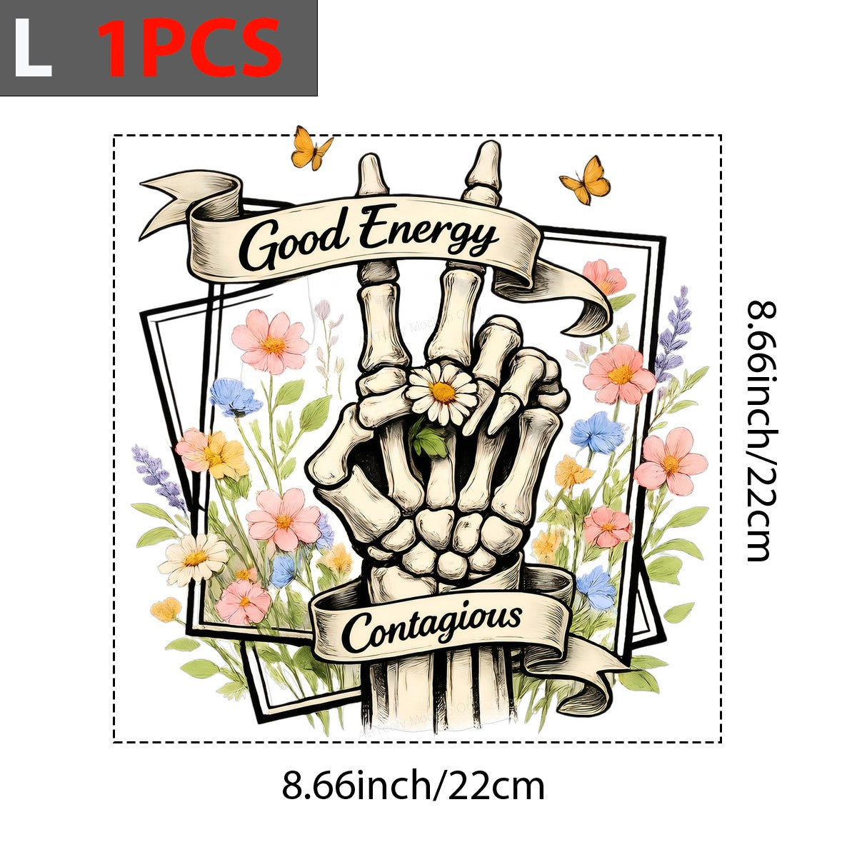 DTF Heat Transfer Good Energy Contagious Skeleton Hand with Wildflowers Graphic for T Shirts Hoodies and Tote Bags - 7