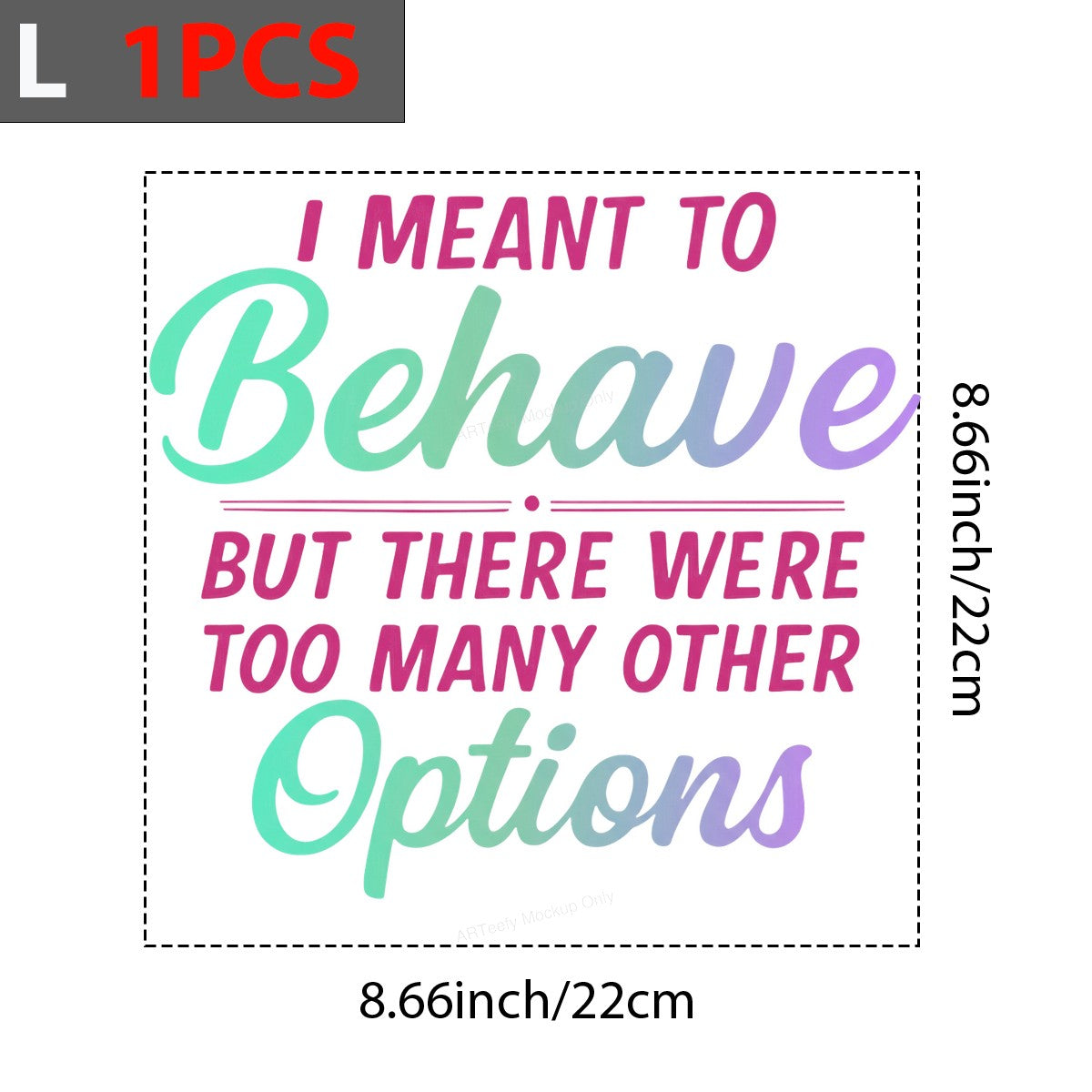 Funny Graphic Transfer I Meant To Behave Quote Gradient Pastel Lettering for T Shirts Hoodies and Tote Bags - 7