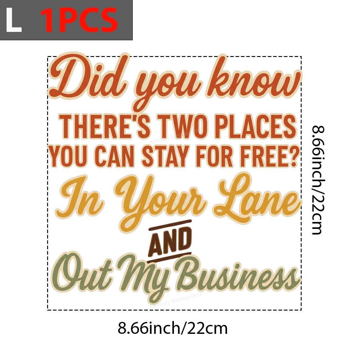 Funny Graphic Transfer Did You Know In Your Lane Out My Business Retro Quote for T Shirts Hoodies and Tote Bags - 7