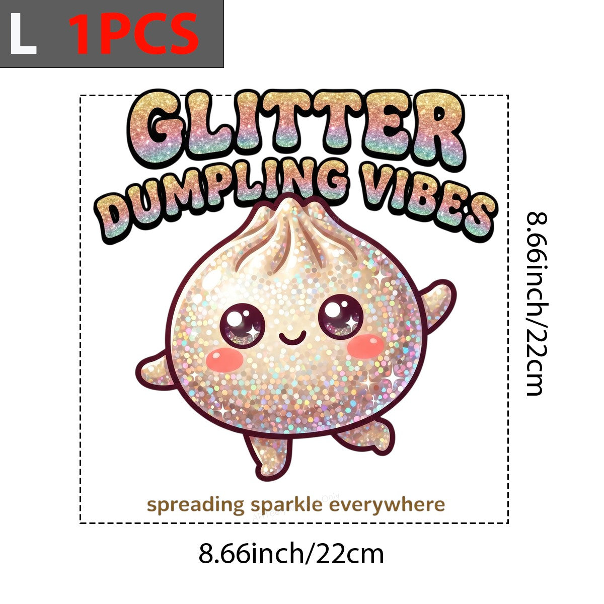 Funny Graphic Transfer Glitter Dumpling Vibes Kawaii Sparkle Quote Design for T Shirts Hoodies and Tote Bags - 7
