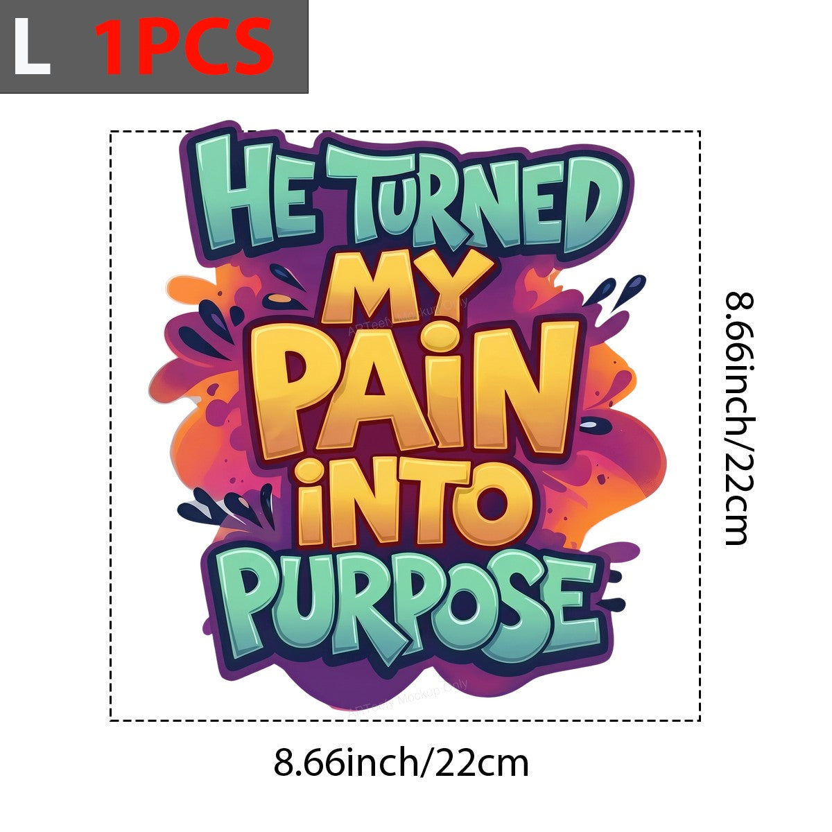 Christian Heat Transfer He Turned My Pain Into Purpose Bold Colorful Lettering for T Shirts Hoodies and Gifts - 7