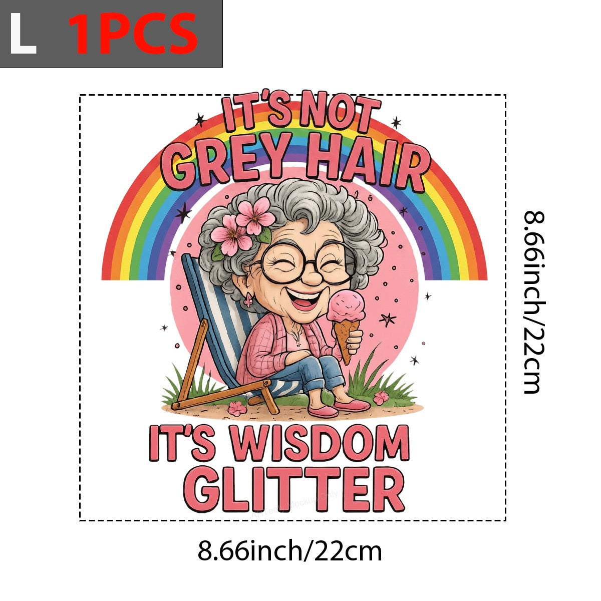 DTF Transfer It’s Not Grey Hair It’s Wisdom Glitter Grandma Rainbow Graphic for T Shirts Hoodies and Gifts - 7