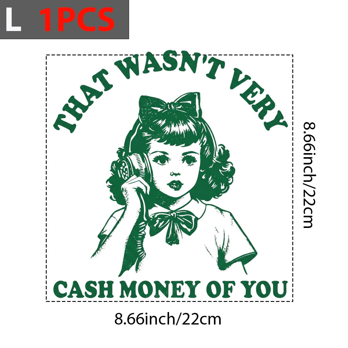 Funny Graphic Transfer “That Wasn’t Very Cash Money of You” Retro Phone Girl Design for T Shirts Hoodies and Tote Bags - 7