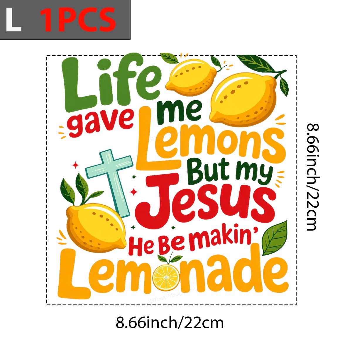 Christian Heat Transfer Life Gave Me Lemons But My Jesus Makes Lemonade Quote with Cross and Lemon Graphic for T Shirts Hoodies and Tote Bags - 7
