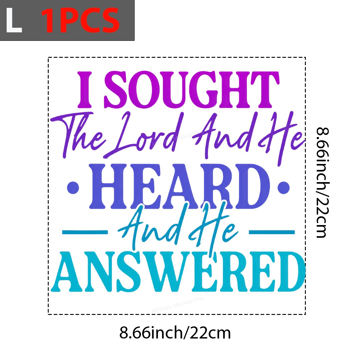 Christian Heat Transfer “I Sought The Lord And He Heard And He Answered” Gradient Typography Graphic for T Shirts Hoodies and Tote Bags - 7