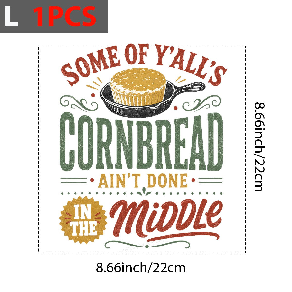 Funny Graphic Transfer Some Of Y’all’s Cornbread Ain’t Done In The Middle Retro Southern Typography for T Shirts Hoodies and Gifts - 7