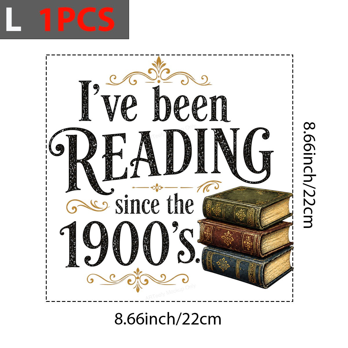 DTF Transfer I’ve Been Reading Since The 1900s Vintage Book Stack Graphic for T Shirts Hoodies and Tote Bags - 7