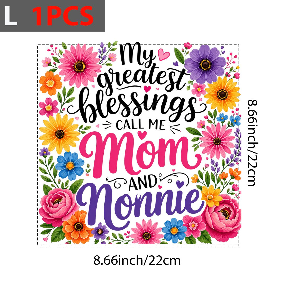 DTF Transfer My Greatest Blessings Call Me Mom and Nonnie Floral Heart Graphic for T Shirts Hoodies and Gifts - 7