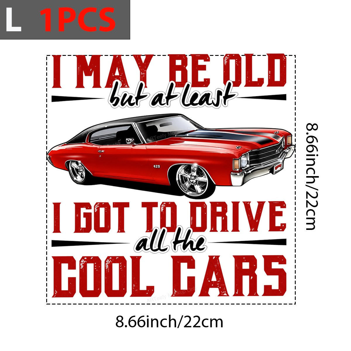 Funny Graphic Transfer I May Be Old Quote with Red Muscle Car Design for T Shirts Hoodies and Gifts - 7