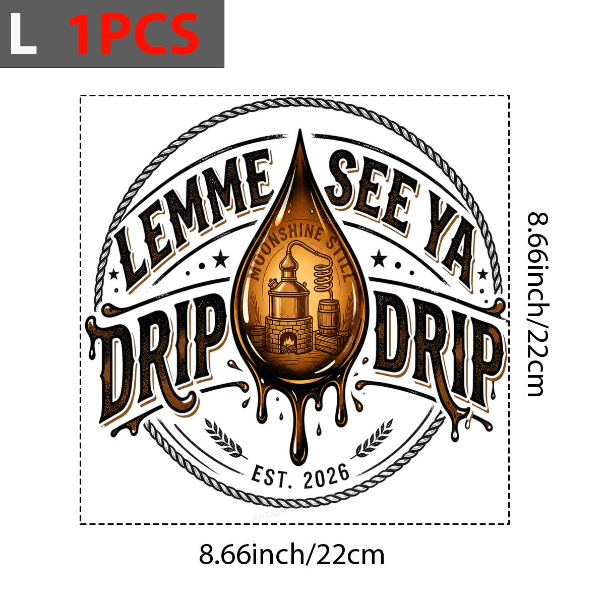 DTF Heat Transfer Lemme See Ya Drip Drip Moonshine Still Drop Graphic for T Shirts Hoodies and Bar Apparel - 7