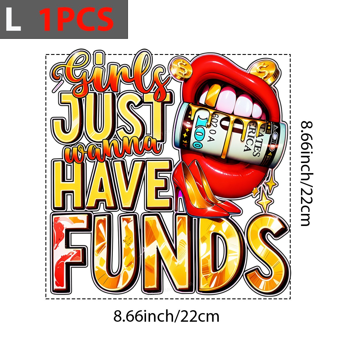 DTF Transfer Girls Just Wanna Have Funds Quote with Money Lips and Heels Graphic for T Shirts Hoodies and Tote Bags - 7
