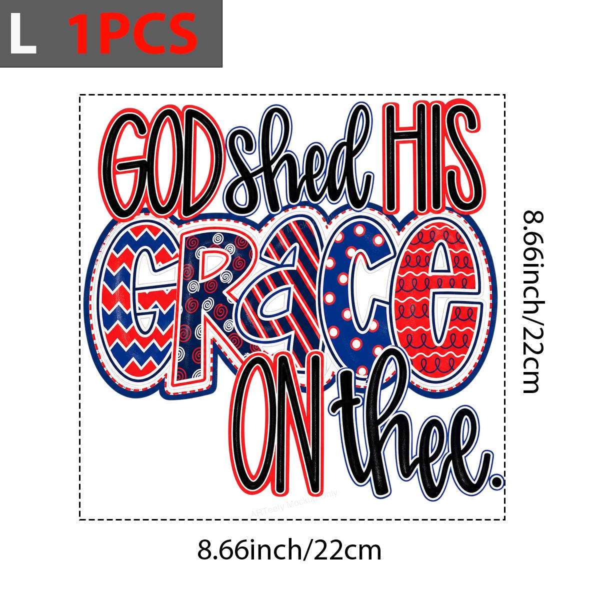 Christian Heat Transfer God Shed His Grace On Thee Patriotic Red White Blue Lettering for T Shirts Hoodies and Holiday Shirts - 7