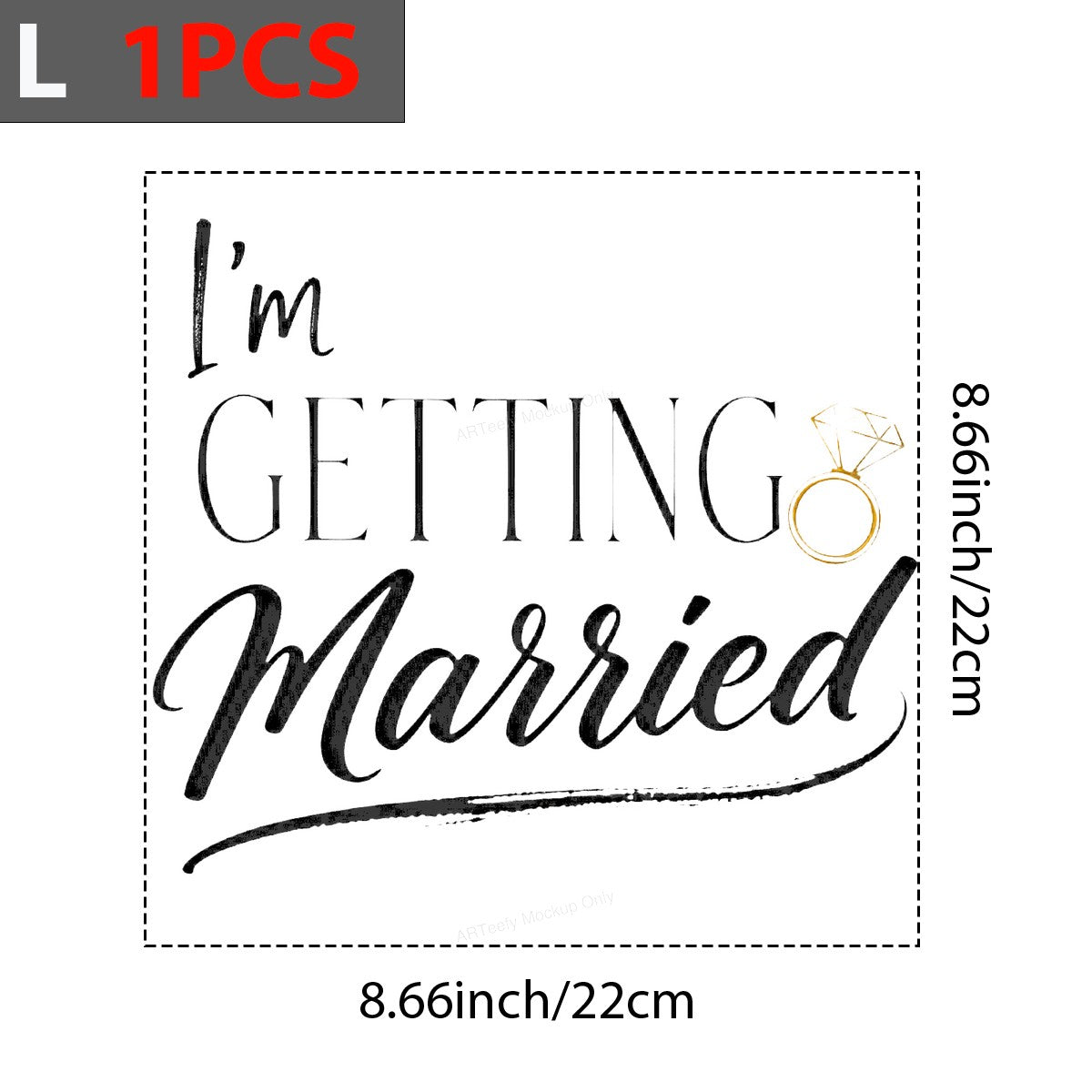 DTF Transfer I’m Getting Married Quote with Gold Ring Script Design for Bridal Shirts and Engagement Party Apparel - 7