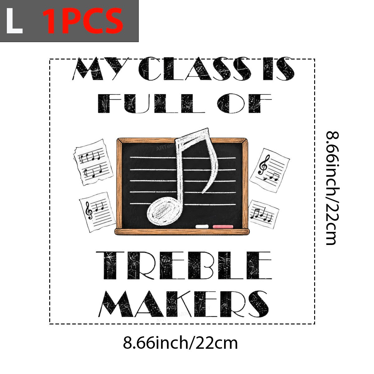 Funny Graphic Transfer My Class Is Full Of Treble Makers Chalkboard Music Note Design for Teacher Shirts and Music Classroom Gifts - 7