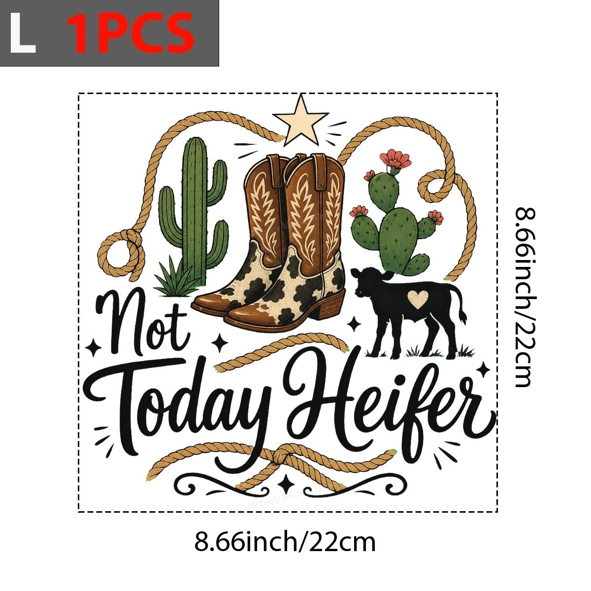 Western Heat Transfer Not Today Heifer Cowgirl Boots Cactus Rope Graphic for T Shirts Hoodies and Tote Bags - 7