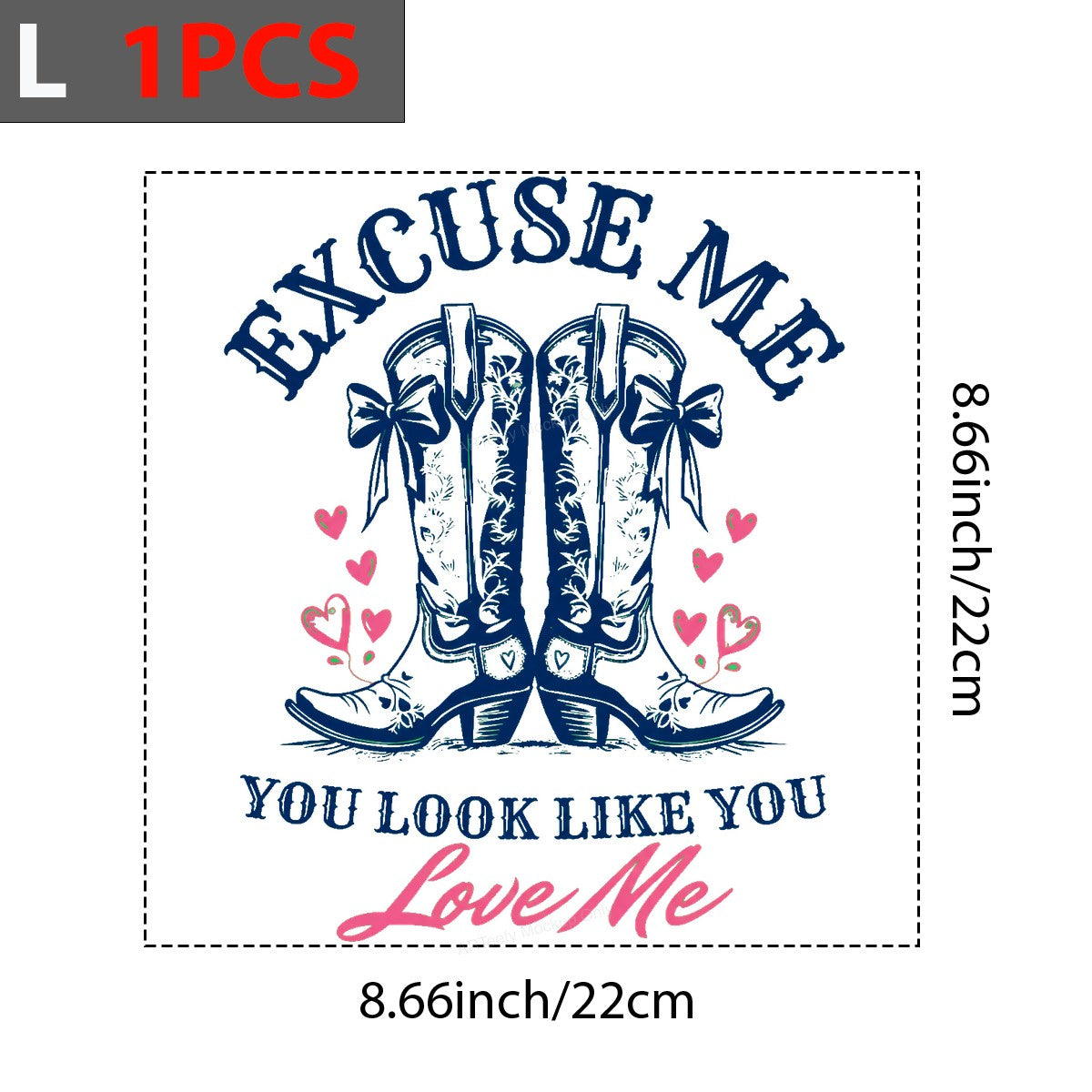 Western Heat Transfer Excuse Me You Look Like You Love Me Cowboy Boots Hearts Graphic for T Shirts Hoodies and Valentine Shirts - 7